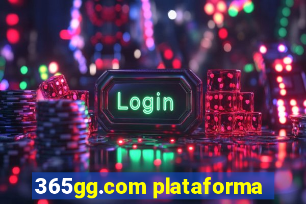 365gg.com plataforma